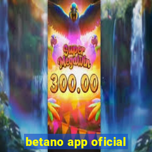 betano app oficial